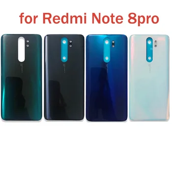НОВИНКА для Xiaomi Redmi Note 8 Pro Задняя крышка батарейного отсека RedMi note8 Pro Задняя стеклянная дверца корпуса Заменить